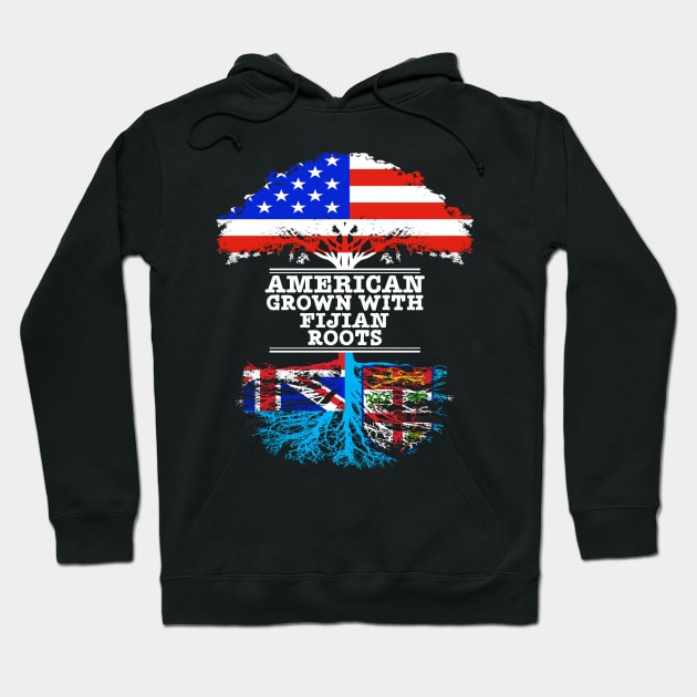 American Grown With Fijian Roots - Gift for Fijian With Roots From Fiji Hoodie by Country Flags